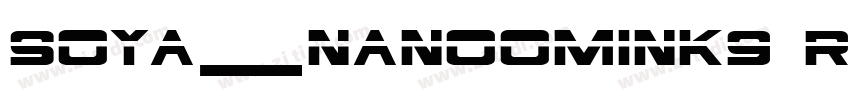 soya_nanoomink9 Regu字体转换